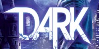 GDC 2013 :ویدئوی جدید از بازی Dark - گیمفا
