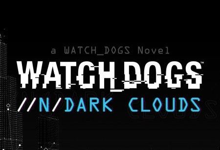 رمان Watch Dogs در راه است : با پیش زمینه های داستان بازی بهتر آشنا شوید - گیمفا