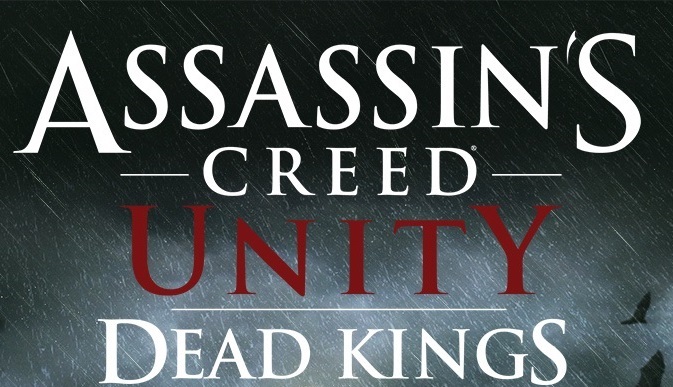 Season Pass جدید Assassin’s Creed : Unity با نام Dead Kings معرفی شد - گیمفا