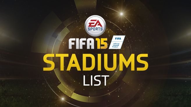لیست کامل استادیوم های FIFA 15 اعلام شد - گیمفا
