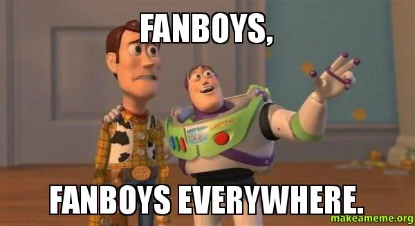 fanboys fanboys everywhere