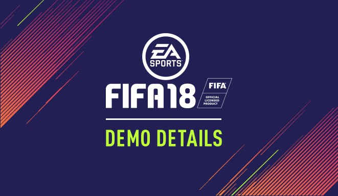 دموی FIFA 18 امروز عرضه خواهد شد - گیمفا
