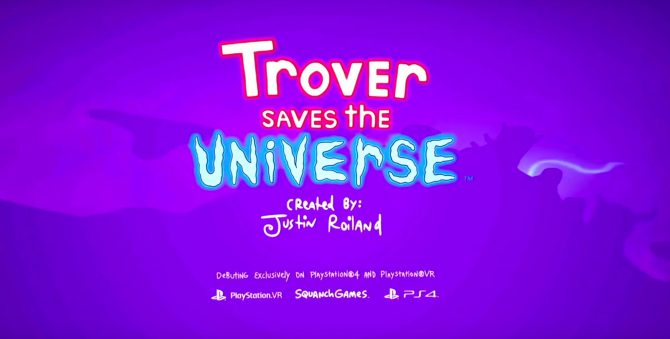 E3 2018 | عنوان Trover Saves the Universe برای پلی‌استیشن ۴ و وی آر معرفی شد - گیمفا