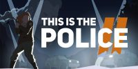 تاریخ عرضه بازی This is the Police 2 مشخص شد - گیمفا