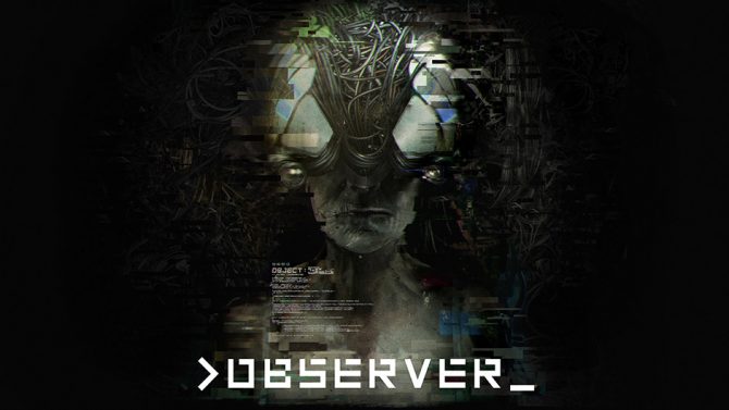 بازی Observer: System Redux به‌زودی برای کنسول‌های نسل هشتم عرضه می‌شود
