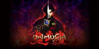 Onimusha: Warlords - گیمفا: اخبار، نقد و بررسی بازی، سینما، فیلم و سریال