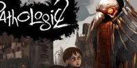 ویدیو: از بازی Pathologic 3 رونمایی شد؛ عرضه در سال آینده - گیمفا