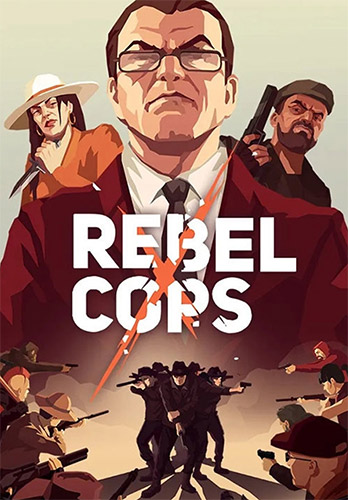 Rebel Cops - گیمفا: اخبار، نقد و بررسی بازی، سینما، فیلم و سریال