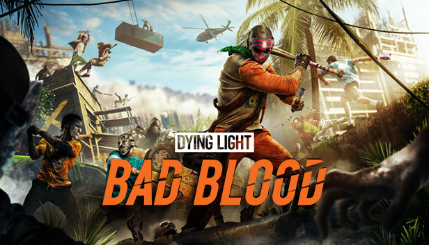 Dying Light: Bad Blood برای دارندگان Dying Light رایگان شد - گیمفا