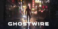 GhostWire: Tokyo - گیمفا: اخبار، نقد و بررسی بازی، سینما، فیلم و سریال