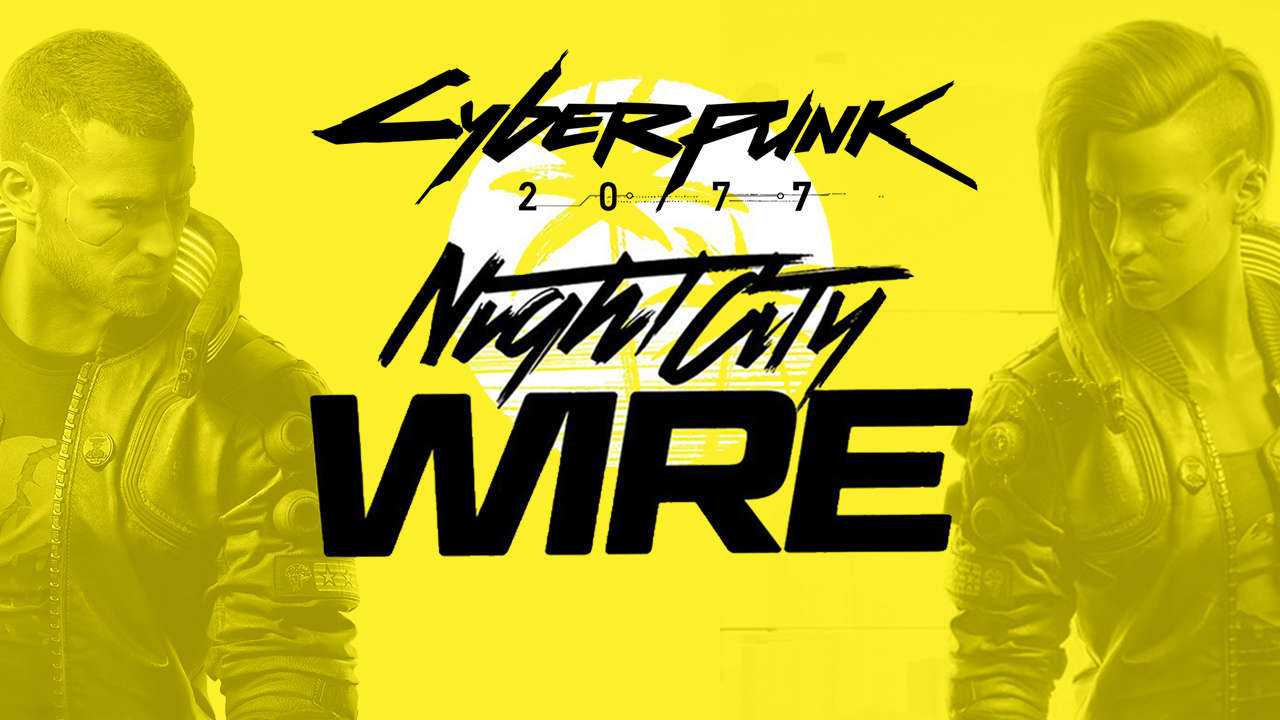 از پنجره گیمفا | پخش زنده‌ی قسمت جدید برنامه‌ی Cyberpunk 2077 Night City Wire - گیمفا