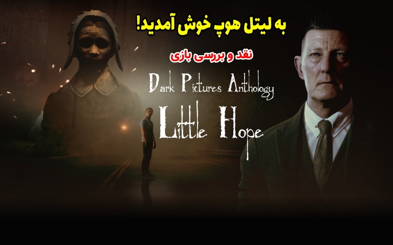 به لیتل هوپ خوش آمدید! | نقد و بررسی بازی The Dark Pictures Anthology: Little Hope - گیمفا