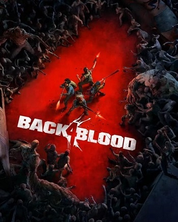 Back 4 Blood - گیمفا: اخبار، نقد و بررسی بازی، سینما، فیلم و سریال