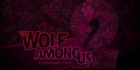 گزارش: بازی The Wolf Among Us و عناوین استودیوی تل‌تیل گیمز احیا خواهند شد - گیمفا