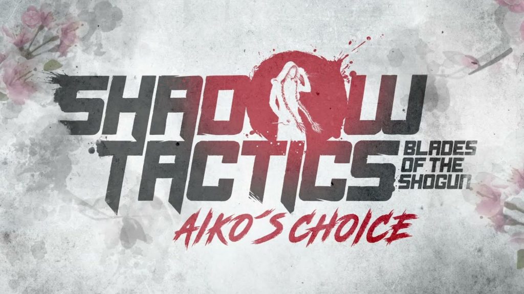 shadow tactics blades of the shogun aikos choice