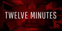Twelve Minutes - گیمفا: اخبار، نقد و بررسی بازی، سینما، فیلم و سریال