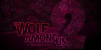تاریخ انتشار عنوان The Wolf Among Us مشخص شد|تریلری جدید از بازی - گیمفا