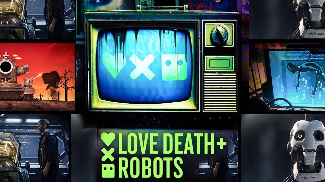 سریال انیمیشنی love death + robots