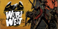 نقد و بررسی بازی Weird West؛ نمایشی بی‌پرده از غرب وحشی -