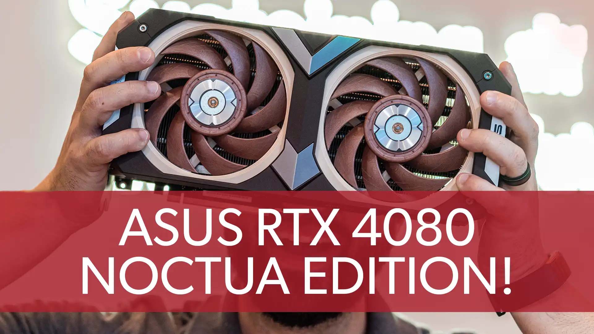 پسر بی‌سر و صدا و خنک ایسوس (GeForce RTX 4080 Noctua Edition) - گیمفا