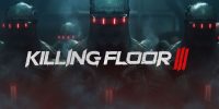 بازی Killing Floor 3 تا پایان مارس 2025 منتشر خواهد شد