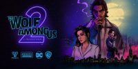 تاریخ انتشار اپیزود دوم The Wolf Among Us مشخص شد | گیمفا