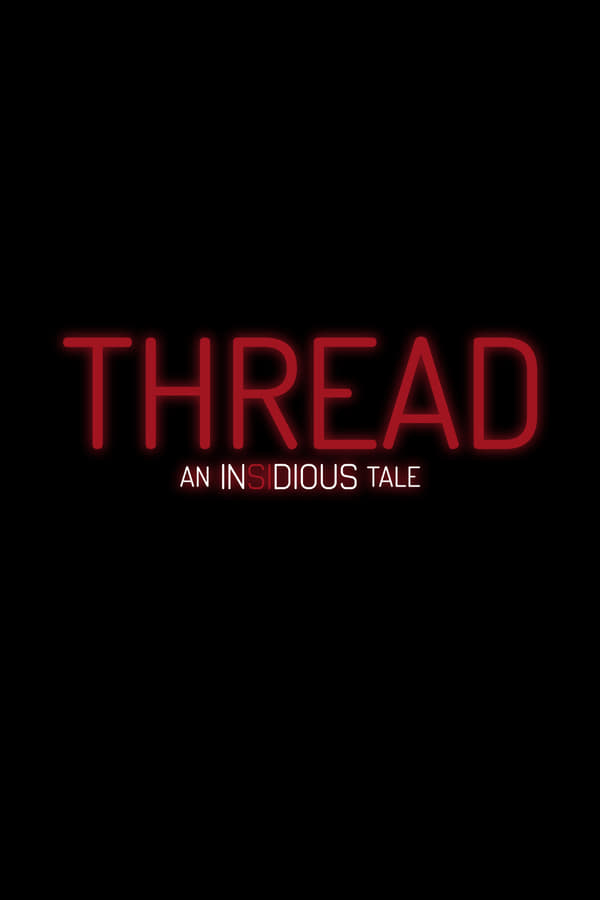 Thread: An Insidious Tale (2025) - گیمفا: اخبار، نقد و بررسی بازی، سینما، فیلم و سریال