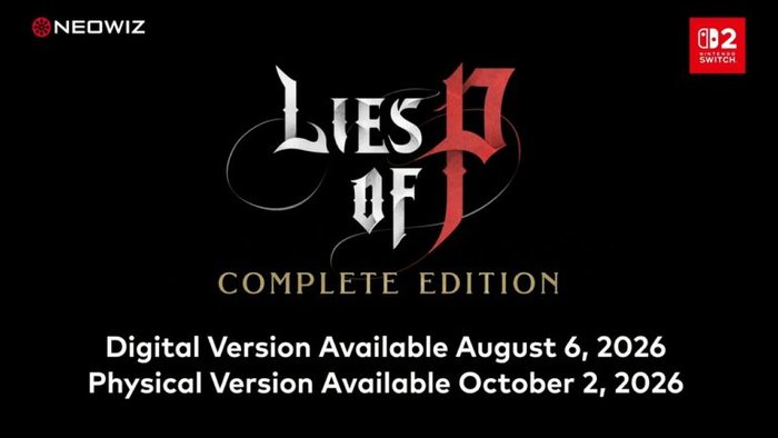 Promotional banner for Lies of P: Complete Edition showing platform logos and release dates (digital Aug 6, 2026; physical Oct 2, 2026).