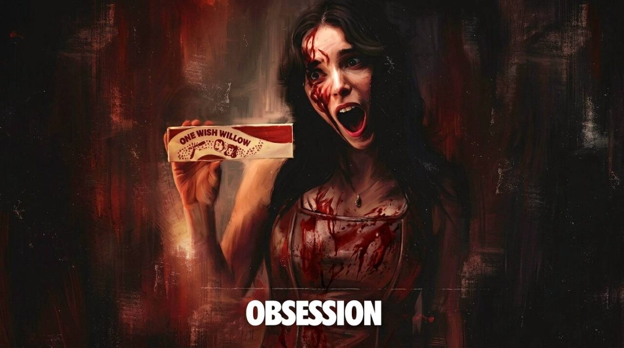 Blood splattered Woman Screams Holding a 'one Wish Willow' Box Against a Dark Red Background Poster Reads 'obsession'